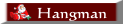 top_hangman.gif top_hangman.gif